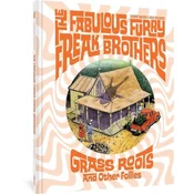 The Fabulous Furry Freak Brothers: Grass Roots and Other Follies
