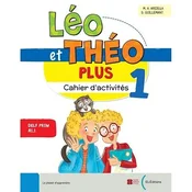 LEO ET THEO PLUS CAHIER 1 - A1.1