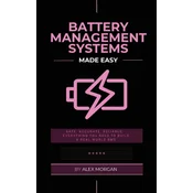 Battery Management Systems Made Easy