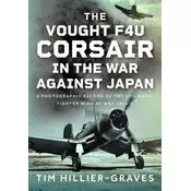 The Vought F4U Corsair in The War Against Japan