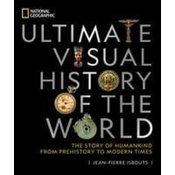 National Geographic Ultimate Visual History of the World