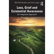 Loss, Grief and Existential Awareness