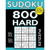 Sudoku Book 800 Hard Puzzles: Sudoku Puzzle Book With Only One Level of Difficulty