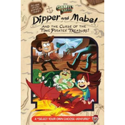 Gravity Falls: Dipper and Mabel and the Curse of the Time Pirates Treasure! : A Select Your Own Choose-Venture!