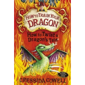 How to Train Your Dragon: How to Twist a Dragons Tale