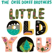The Okee Dokee Brothers - Little Old You (LP)