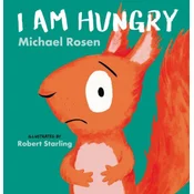 I Am Hungry
