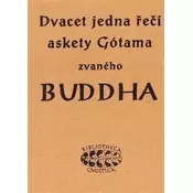 Dvacet jedna recí askety Gótama zvaného Buddha
