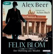 Felix Blom. Der Häftling aus Moabit
