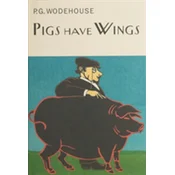 Pigs Have Wings