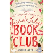 The Inaugural Meeting of the Fairvale Ladies Book Club