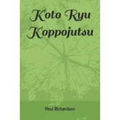 Koto Ryu Koppojutsu ??????