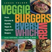 Veggie Burgers Every Which Way