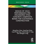 Design of High-performance Pre-engineered Steel Concrete Composite Beams for Sustainable Construction