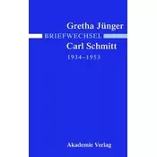 Briefwechsel Gretha Jünger und Carl Schmitt 1934-1953
