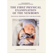 The first physical examination of the newborn