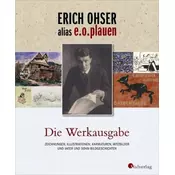 Erich Ohser alias e.o.plauen - Die Werkausgabe