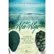 Die Heilkraft der Afa-Alge