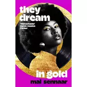 They Dream In Gold