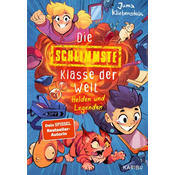 Die schlimmste Klasse der Welt (Band 6) - Helden und Legenden
