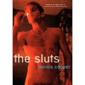 Dennis Cooper - Sluts
