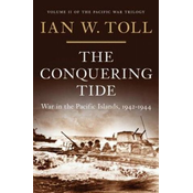 Conquering Tide - War in the Pacific Islands, 1942-1944
