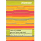 Conditio humana - Konstanta či historická proměnná?