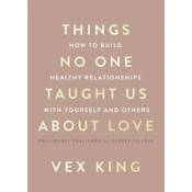 Things No One Taught Us about Love