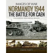 Normandy 1944: The Battle for Caen