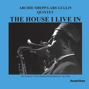 Archie Shepp & Lars Gullin Quintet - The House I Live In (Reissue) (LP)