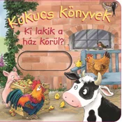 Kukucs könyvek - Ki lakik a ház körül?
