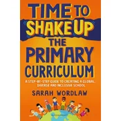 Time to Shake Up the Primary Curriculum