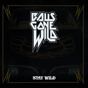 Balls Gone Wild - Stay Wild (Limited/Anniversary Edition) (LP)