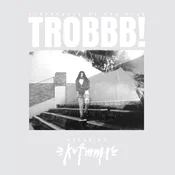 Kutmah - Trobbb! (2 LP)