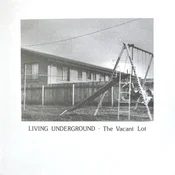 The Vacant Lot - Living Underground (LP)
