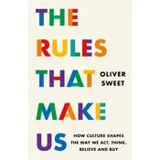 The Rules That Make Us