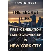 The Secret Life of a First-Generation Latino Growing Up in New York City