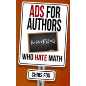 Ads for Authors Who Hate Math: Write Faster, Write Smarter