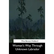 Womans Way Through Unknown Labrador