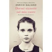 Dormi stanotte sul mio cuore