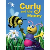 Rigby Star Guided Phonic Opportunity Readers Blue: Pupil Book Single: Curly And The Honey