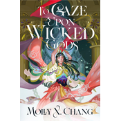 To Gaze Upon Wicked Gods