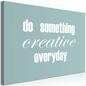 Slika - Do Something Creative Everyday (1 Part) Wide 120x80