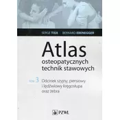 Atlas osteopatycznych technik stawowych Tom 3