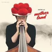 Dieter Ilg - Motherland (LP)