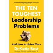 The Ten Toughest Leadership Problems
