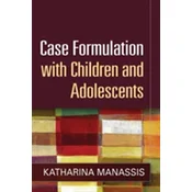 Case Formulation with Children and Adolescents