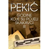 GODINE KOJE SU POJELI SKAKAVCI III - Borislav Pekic ( 6897 )