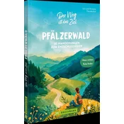 Der Weg ist das Ziel Pfälzerwald