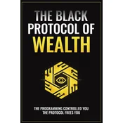 The Black Protocol of Wealth